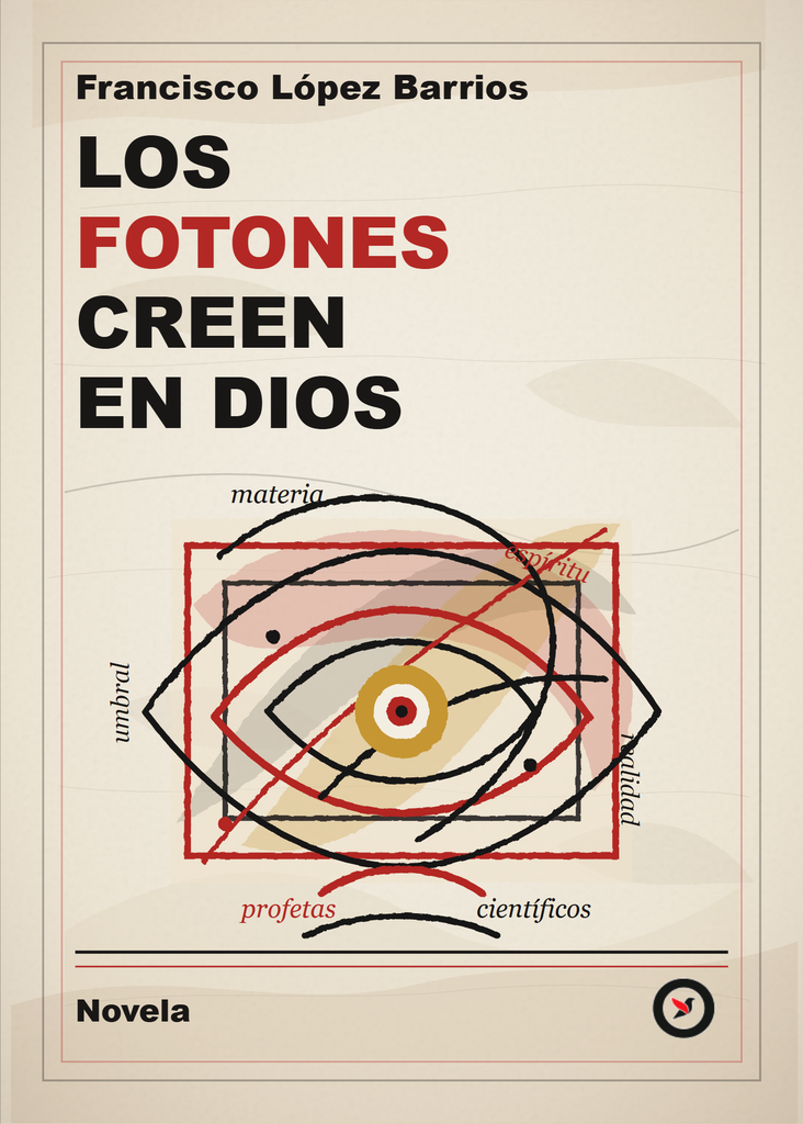Los fotones creen en Dios (ebook)